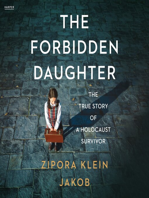 Title details for The Forbidden Daughter by Zipora Klein Jakob - Available